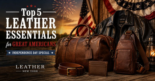 Top 5 Leather Essentials for Great Americans - Independence Day Special